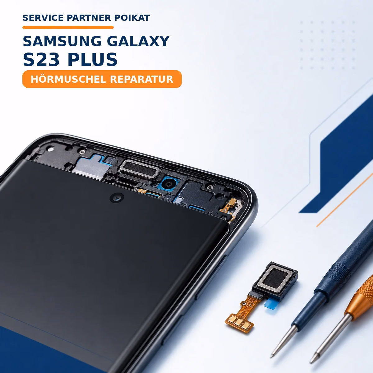Samsung Galaxy S23 Plus Hörmuschel Reparatur